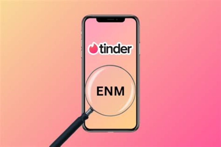 What is Enm on tinder?