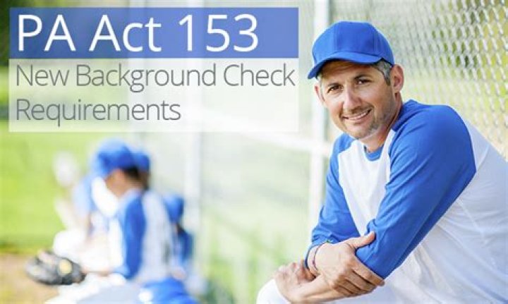 What is PA Act 153 clearance?