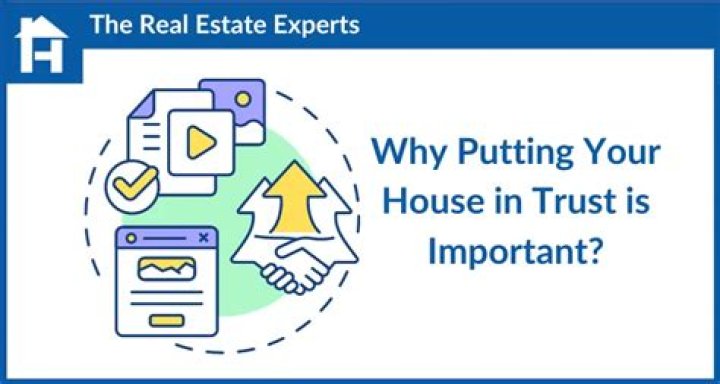 What is the advantage of putting your house in a trust?