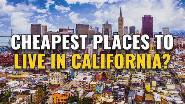 What is the cheapest place in California to live?