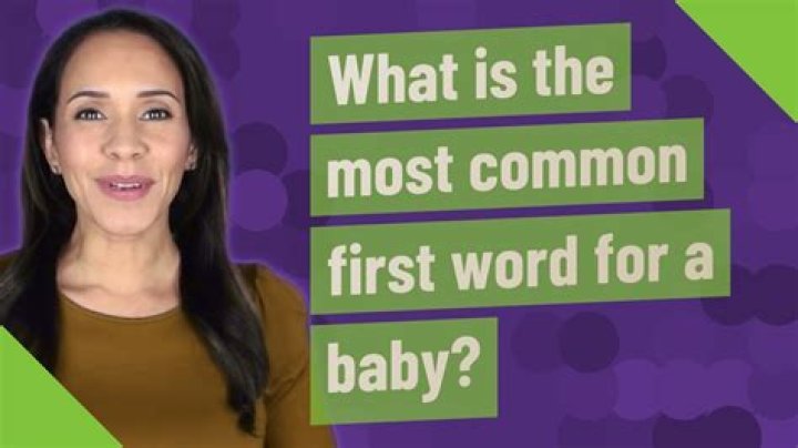 What is the most common first word for a baby?