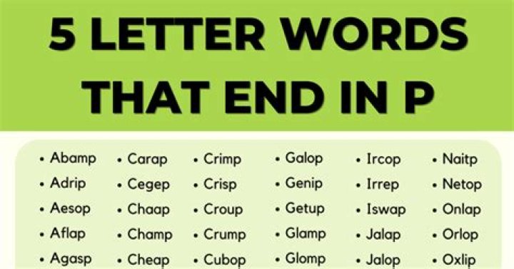 What letter ends with P?