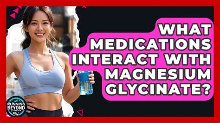 What medications interact with magnesium?