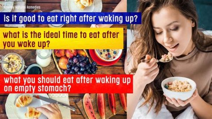 What should I eat after waking up in the morning?
