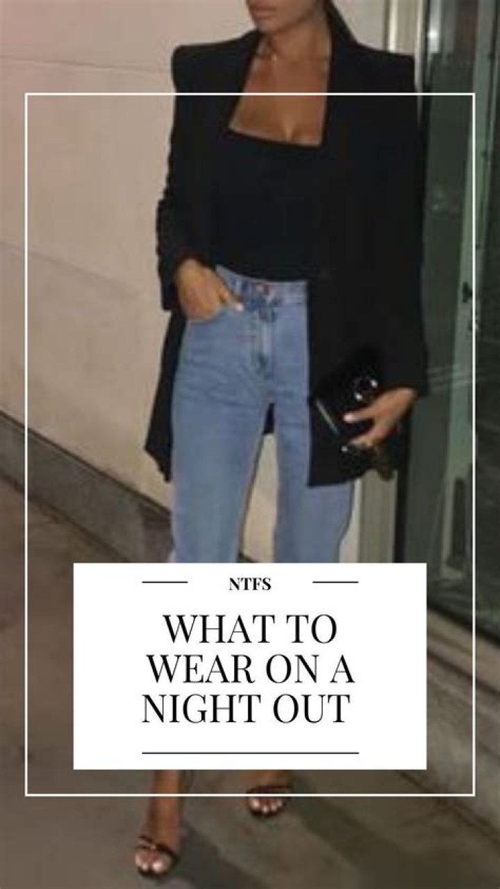 What should I wear on a night out?