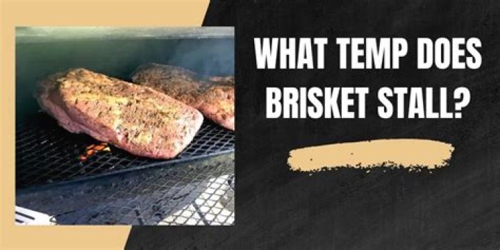 What temp does brisket stall?