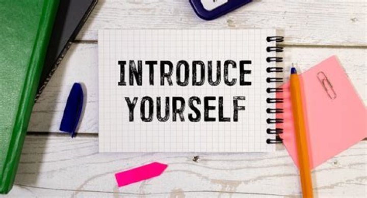 What to say in introducing yourself?