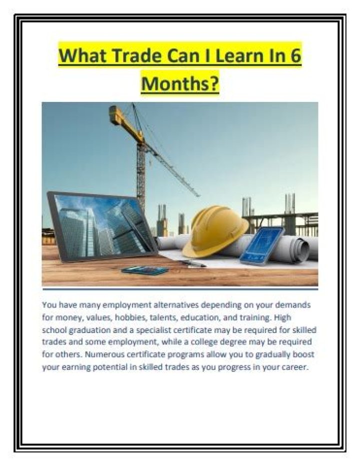What trade can I learn in 6 months?