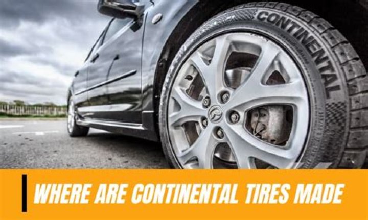 Where are Continental tires made?