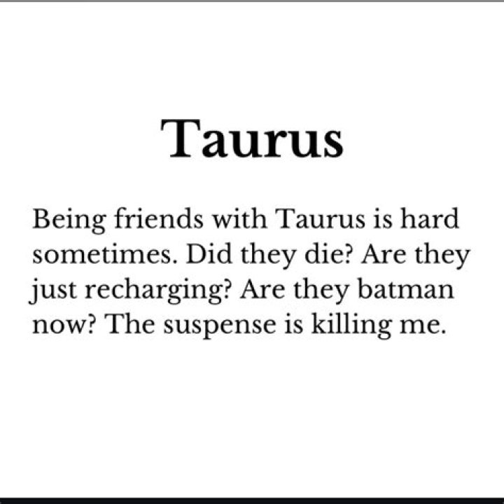 Why are Taurus so difficult?