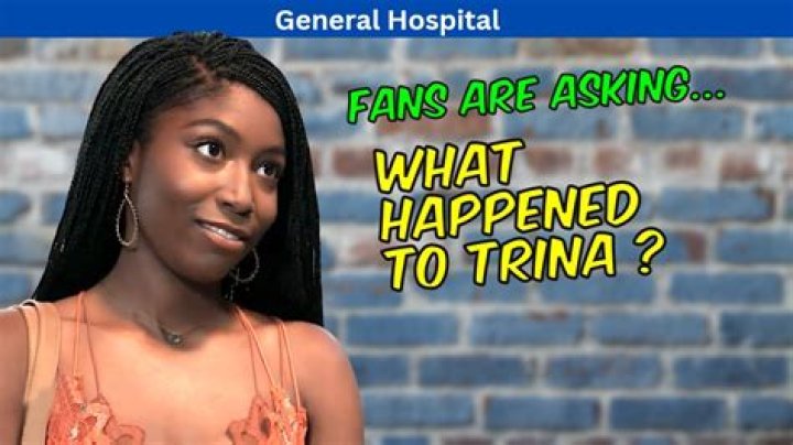 Why did they change Trina on General Hospital?