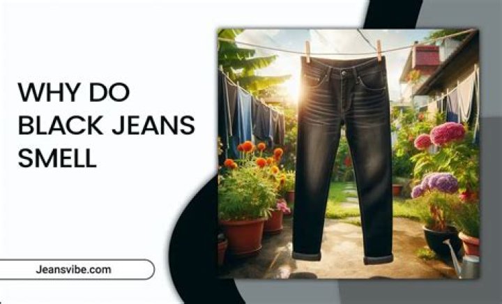 Why do my jeans smell even after washing them?