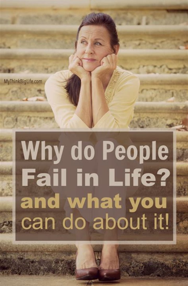 Why do people fail in life?