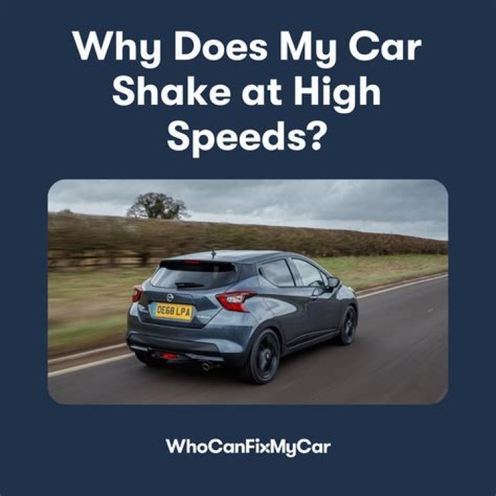 Why does my car shake at high speeds?