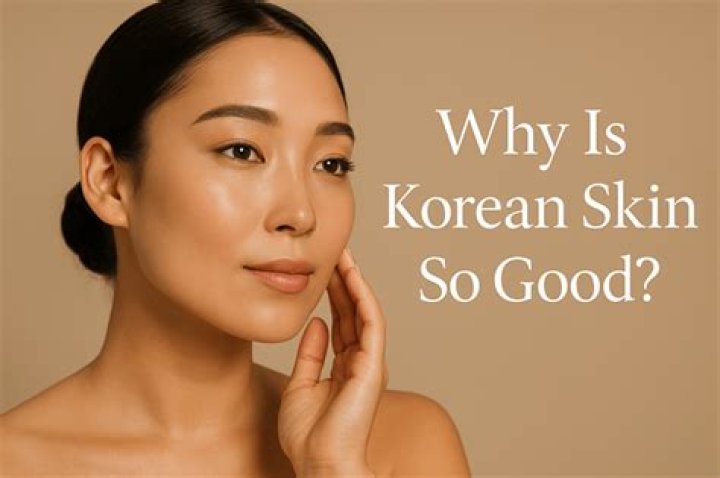 Why is Korean skin so good?