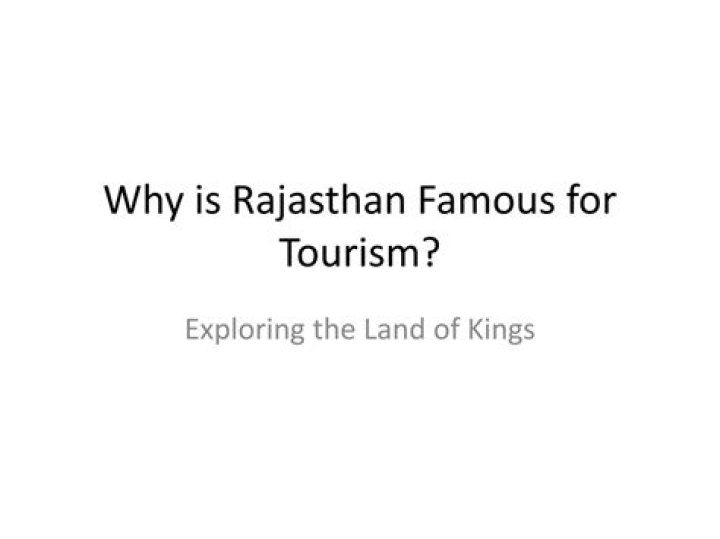 Why is Rajasthan famous?