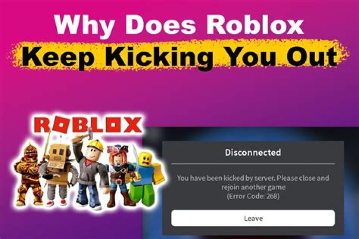 Why is Roblox kicking me out of games 2022?